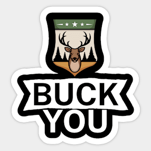 Buck you Sticker